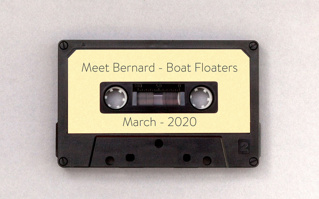 Boat Floaters - March 2020 – Meet Bernard